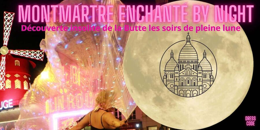 MONTMARTRE BY NIGHT EXCEPTIONAL SUNG & COMMENTED TOUR - Following the wings of light through Montmartre
