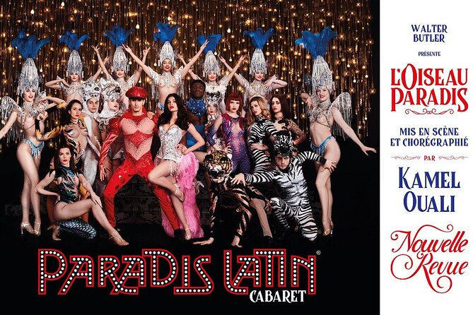 Paris Paradis Latin Cabaret Dinner and Show - Cancellation and final practical details